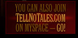 Welcome to TellNoTales.com!